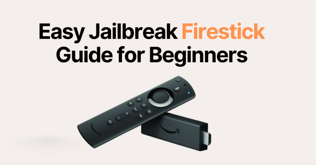 Jailbreak Firestick Guide