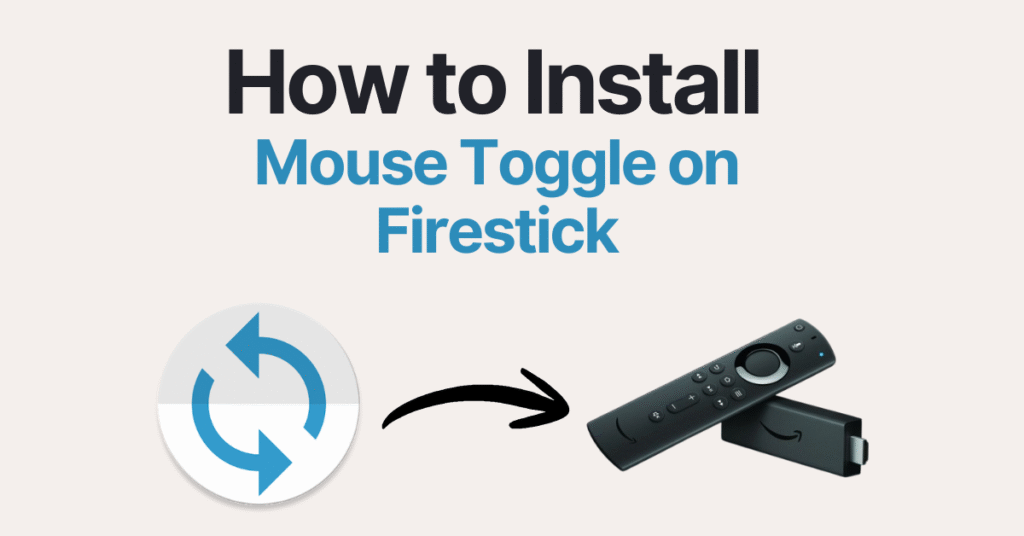 Mouse Toggle for Firestick